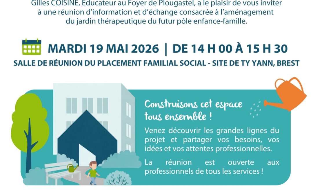 Réunion d&rsquo;information – Projet de jardin thérapeutique du pôle enfance-famille – Mardi 19 mai